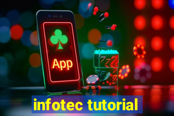 infotec tutorial